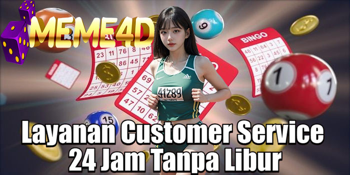 MEME4D – Layanan Customer Service 24 Jam Tanpa Libur