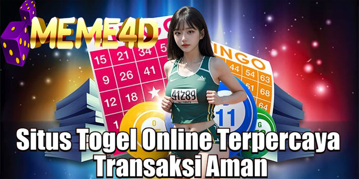 MEME4D – Situs Togel Online Terpercaya Transaksi Aman