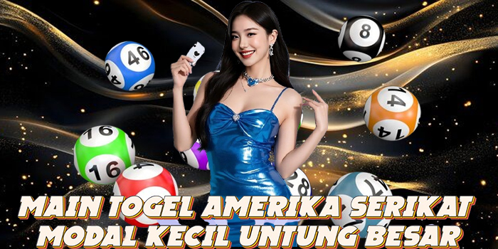 Main Togel Amerika Serikat Modal Kecil Untung Besar