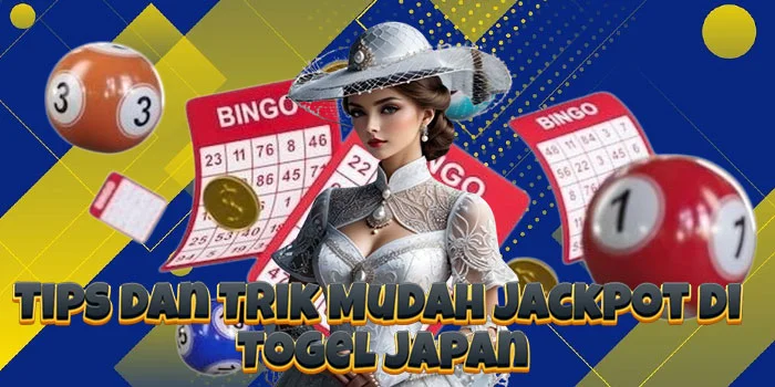 Tips dan Trik Mudah Jackpot di Togel Japan