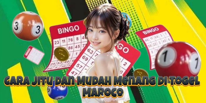 Cara Jitu dan Mudah Menang di Togel Maroco