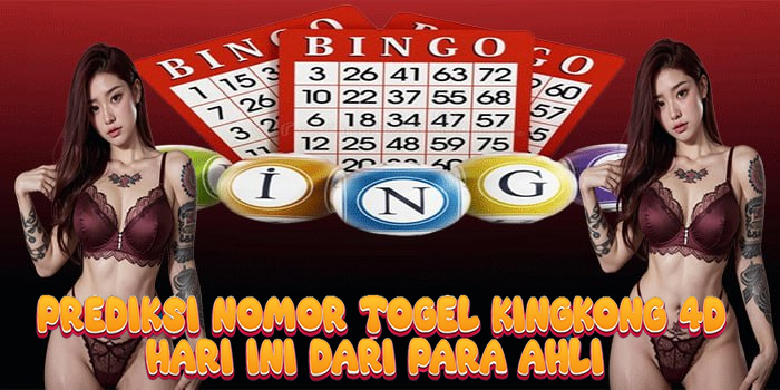 Prediksi Nomor Togel Kingkong 4D Hari Ini Dari Para Ahli