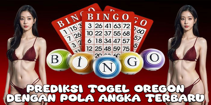 Prediksi Togel Oregon Dengan Pola Angka Terbaru