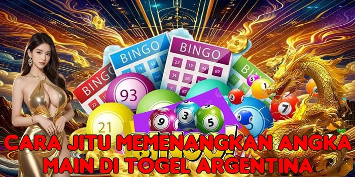 Cara Jitu Memenangkan Angka Main di Togel Argentina