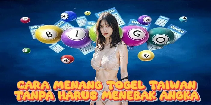 Cara Menang Togel Taiwan Tanpa Harus Menebak Angka