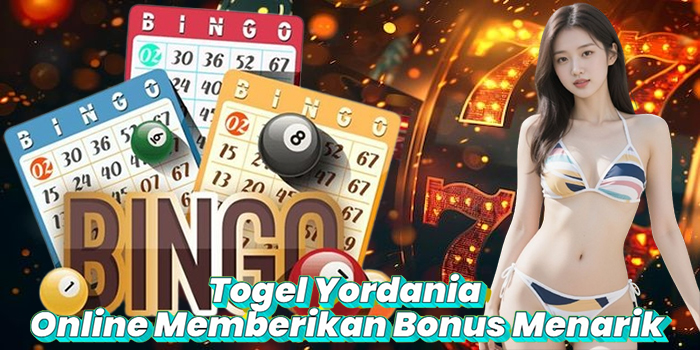 Togel Yordania Online Memberikan Bonus Menarik
