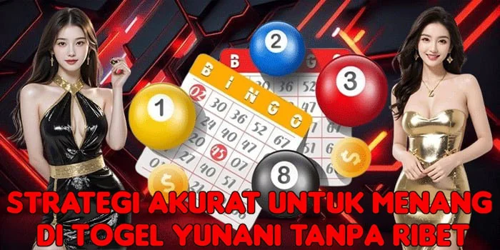 Strategi Akurat Untuk Menang di Togel Yunani Tanpa Ribet