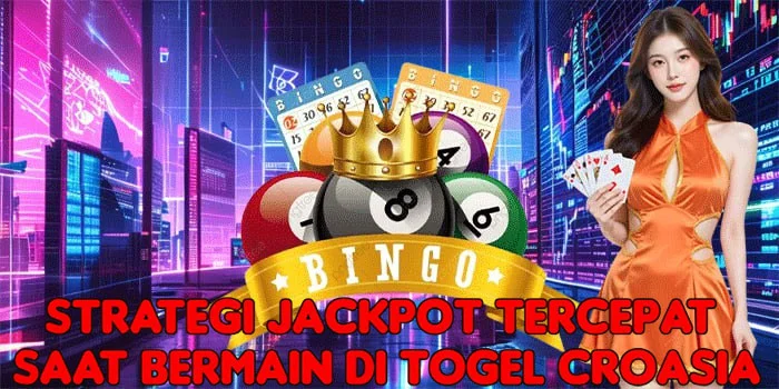Strategi Jackpot Tercepat Saat Bermain di Togel Croasia