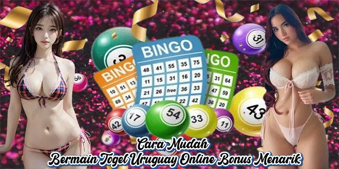 Cara Mudah Bermain Togel Uruguay Online Bonus Menarik