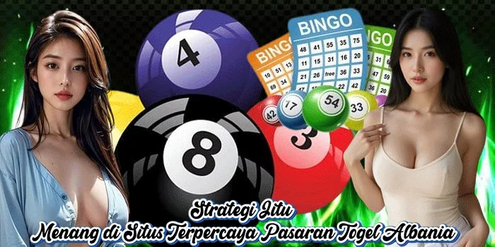 Strategi Jitu Menang di Situs Terpercaya Pasaran Togel Albania
