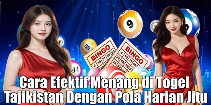 Cara Efektif Menang di Togel Tajikistan Dengan Pola Harian Jitu