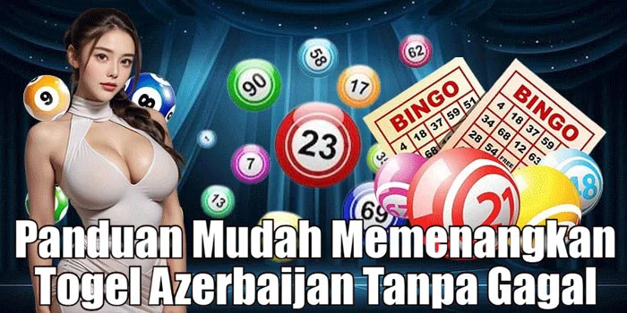 Panduan Mudah Memenangkan Togel Azerbaijan Tanpa Gagal
