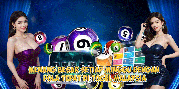 Menang Besar Setiap Minggu dengan Pola Tepat di Togel Malaysia