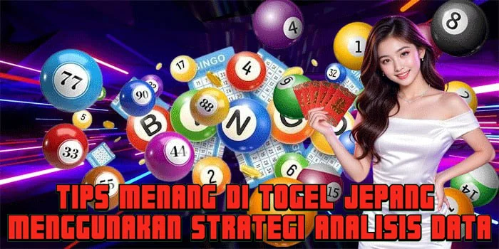 Tips Menang di Togel Jepang Menggunakan Strategi Analisis Data