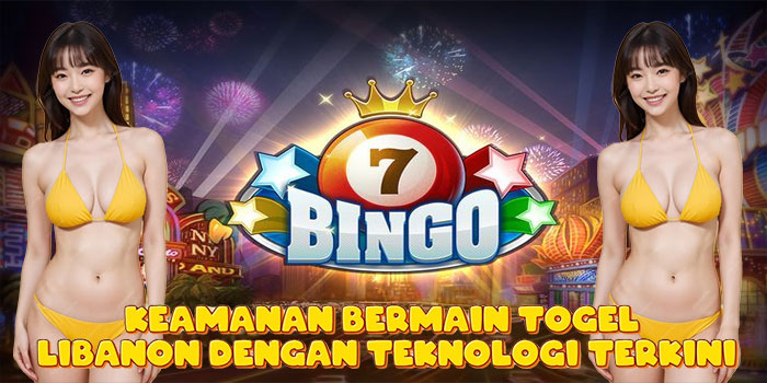 Keamanan Bermain Togel Libanon dengan Teknologi Terkini